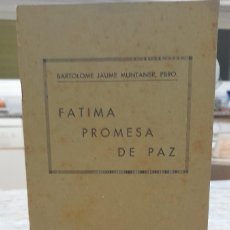 Libros: FATIMA PROMESA DE PAZ. P11. Lote 391038494