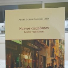 Libros: NUEVOS CIUDADANOS RELATOS Y REFLEXIONES . P11. Lote 391055109