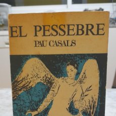 Libros: EL PESSEBRE PAU CASALS. P11. Lote 391055694