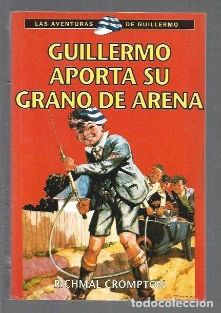 Libros: GUILLERMO APORTA SU GRANO DE ARENA - CROMPTON, RICHMAL - Foto 1