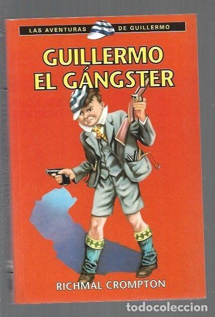 Libros: GUILLERMO EL GANGSTER - CROMPTON, RICHMAL - Foto 1