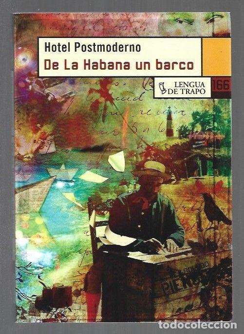 Libros: DE LA HABANA EN UN BARCO - HOTEL POSTMODERNO - Foto 1