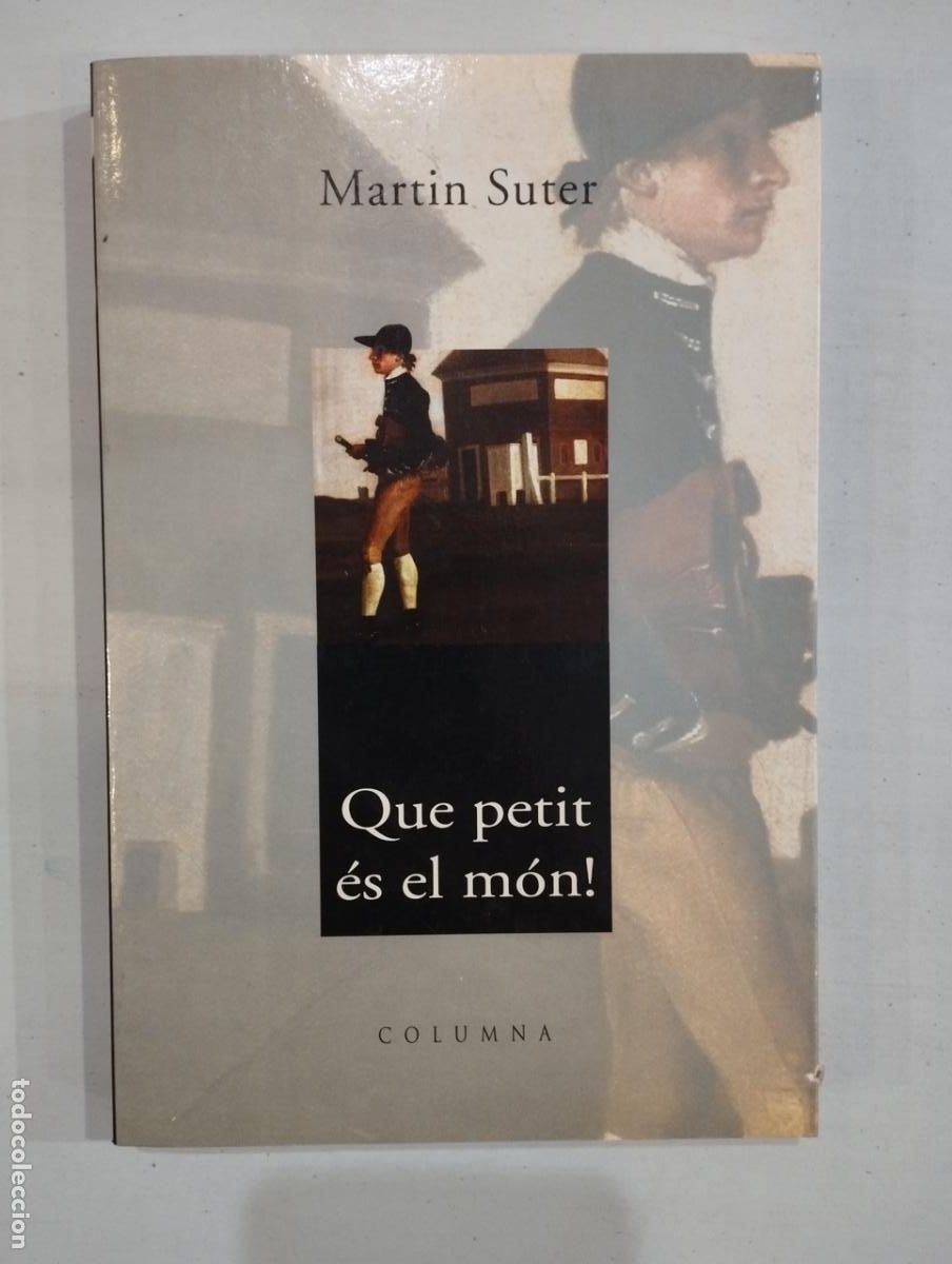 Libros: Martin Suter - Que petit &eacute;s el m&oacute;n! - Foto 1