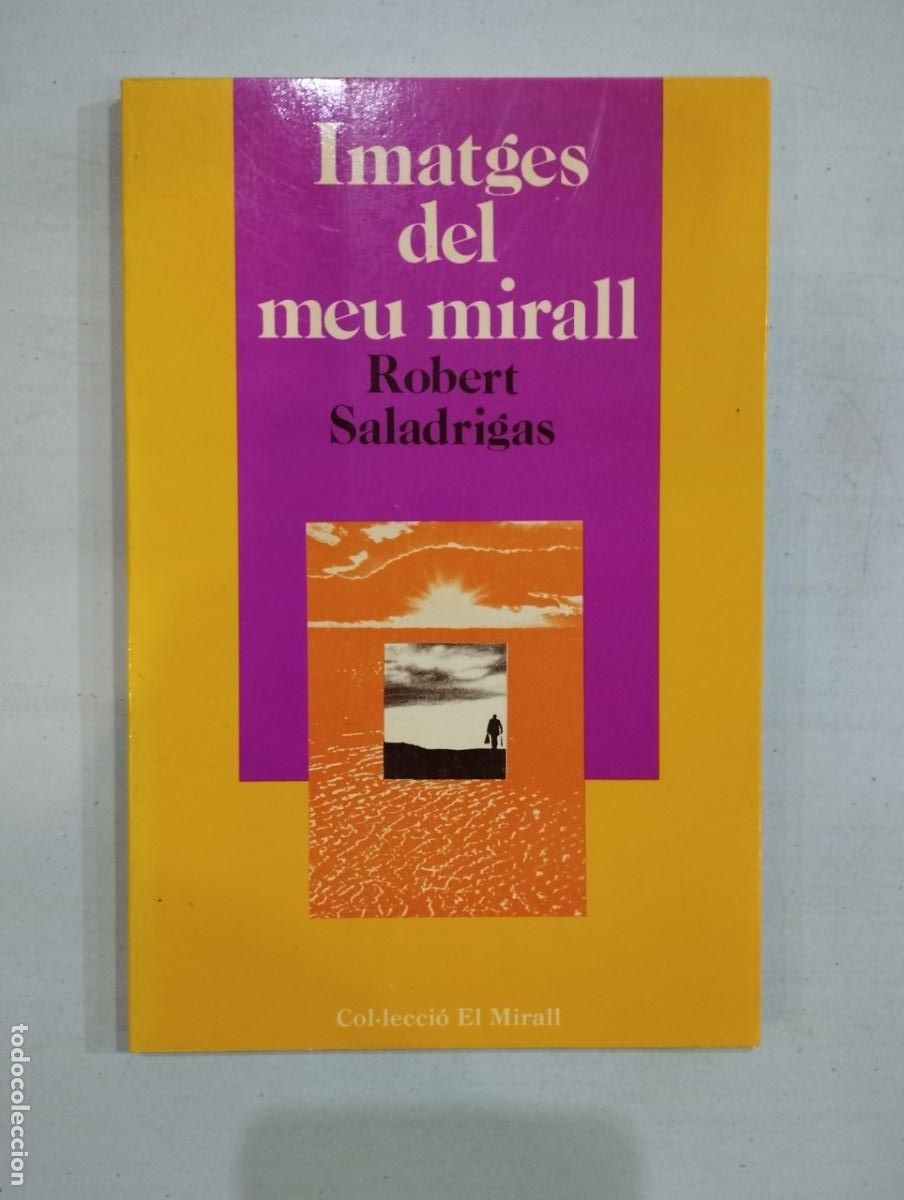 Libros: Robert Saladrigas - Imatges del meu mirall - Foto 1