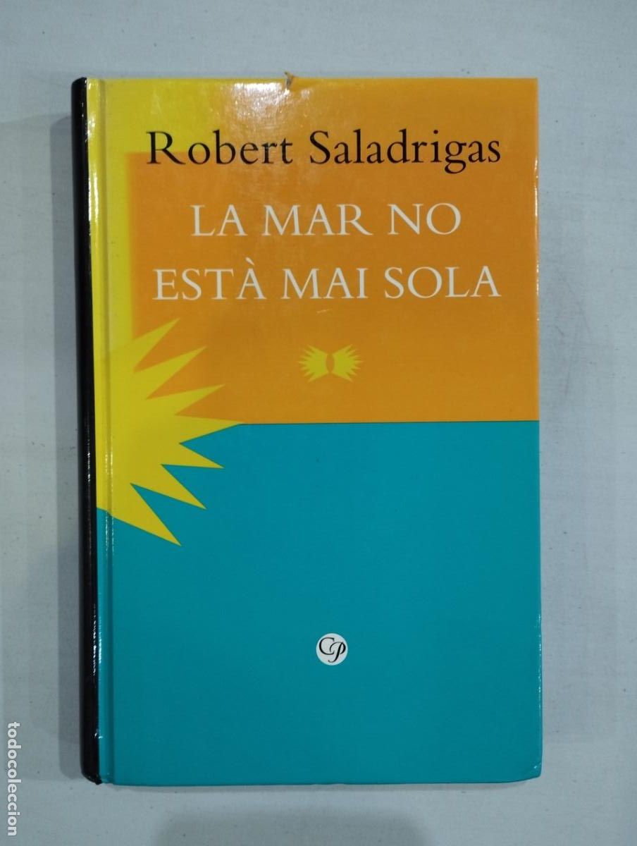 Libros: Robert Saladrigas - La mar no est&agrave; mai sola - Foto 1