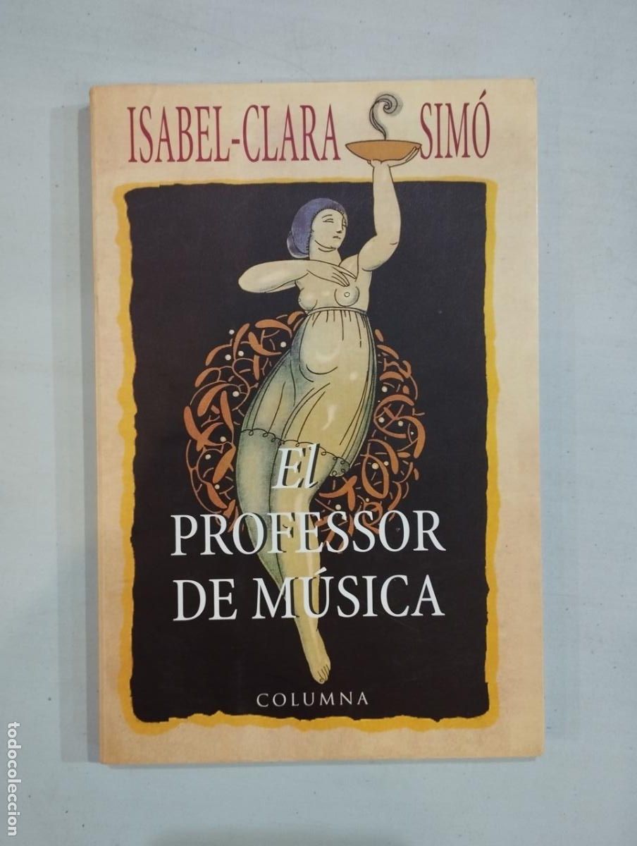 Libros: Isabel-Clara Sim&oacute; - El professor de m&uacute;sica - Foto 1