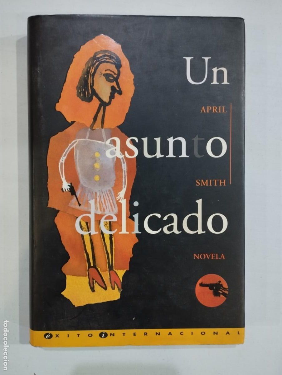 Libros: April Smith - Un asunto delicado - Foto 1