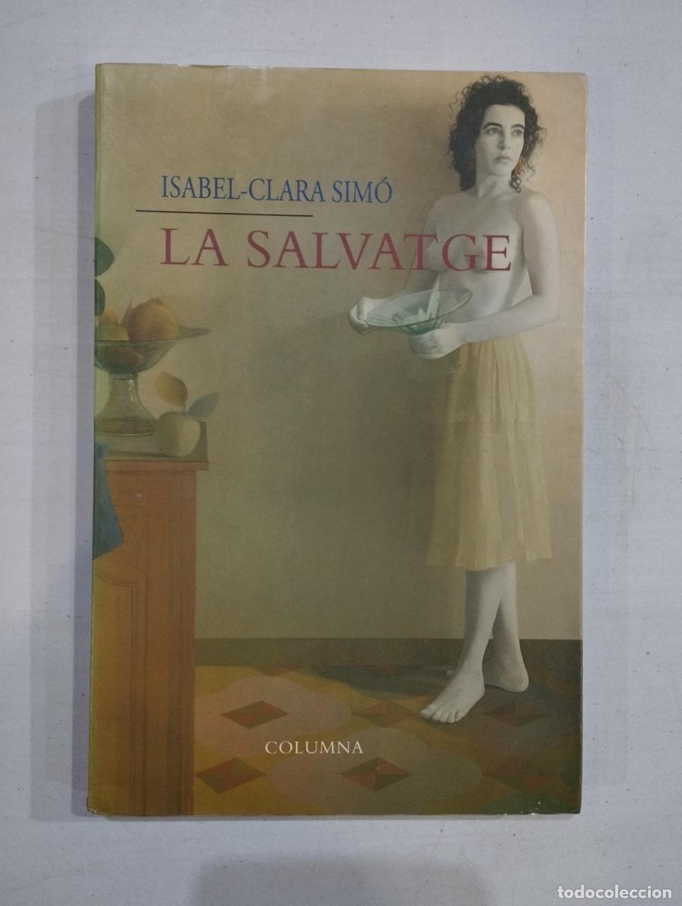 Libros: Isabel-Clara Sim&oacute; - La salvatge - Foto 1