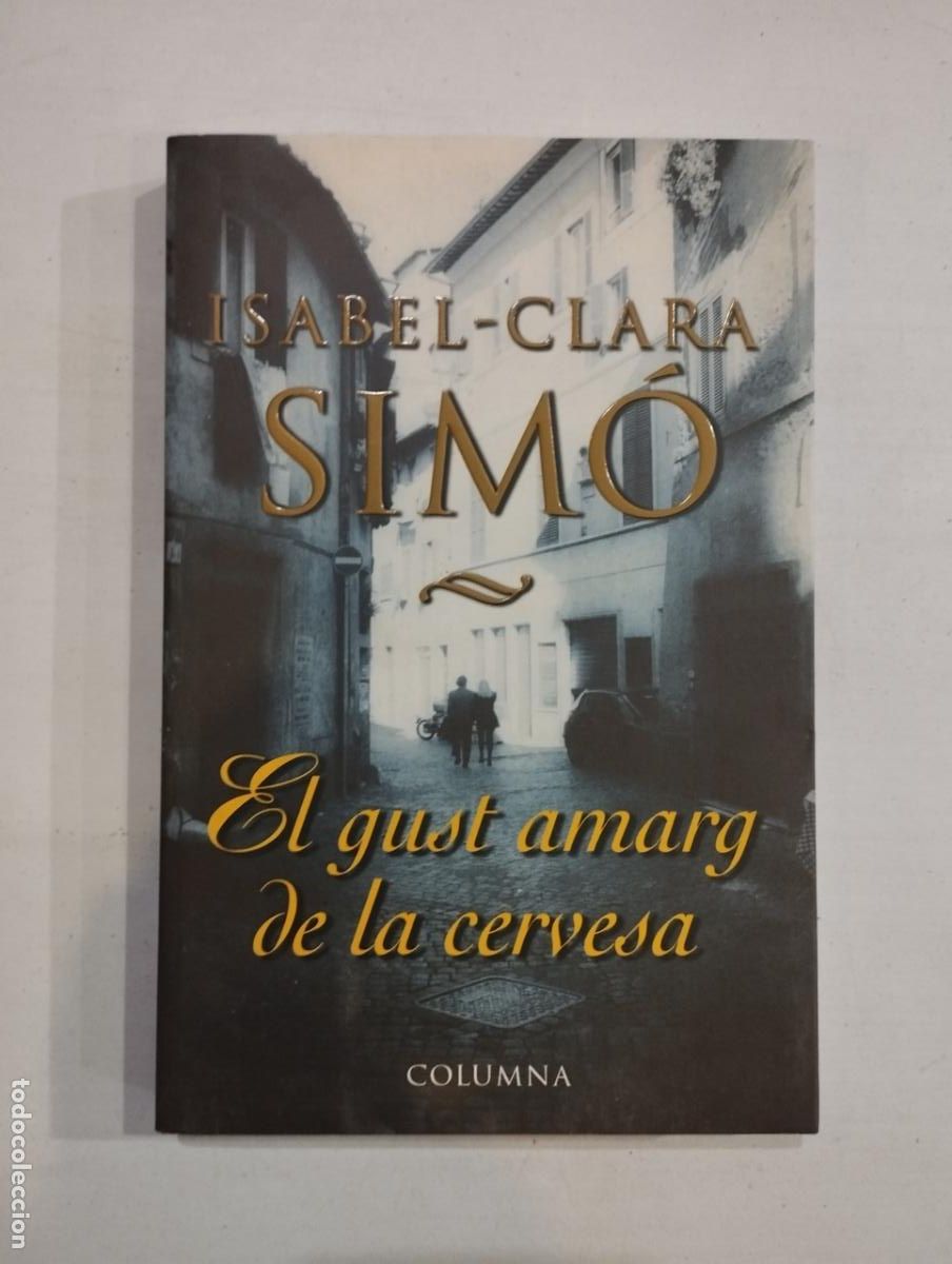 Libros: Isabel-Clara Sim&oacute; - El gust amarg de la cervesa - Foto 1