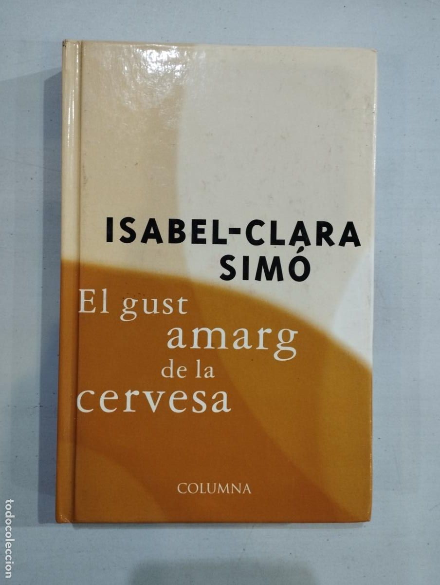 Libros: Isabel-Clara Sim&oacute; - El gust amarg de la cervesa - Foto 1