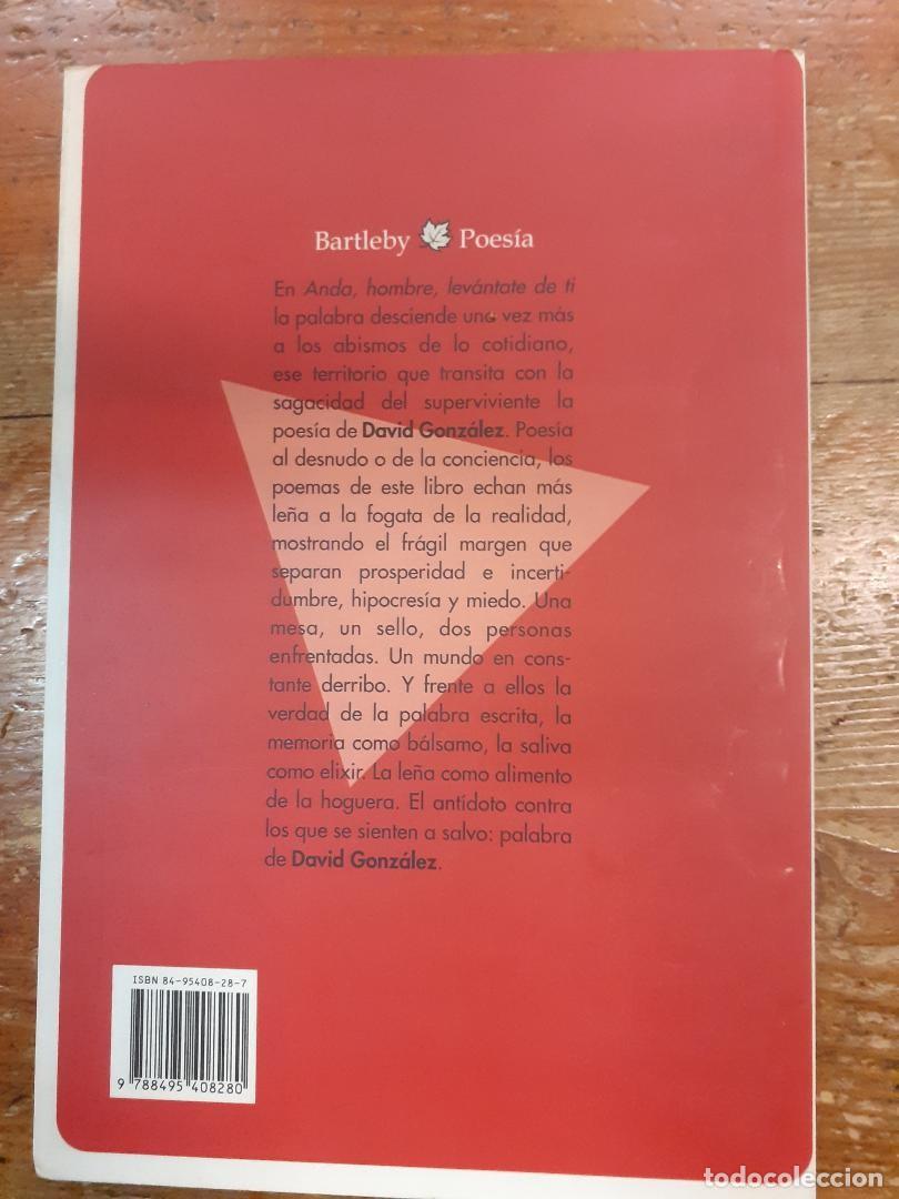 Libros: GONZ&Aacute;LEZ, DAVID - Anda, Hombre, Lev&aacute;ntate de T&iacute; - Foto 3