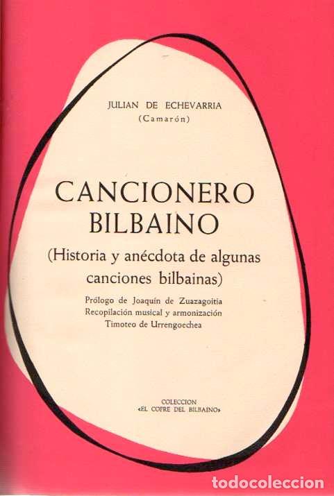 Libros: Cancionero Bilbaino - Echevarria, Julian de - Foto 1