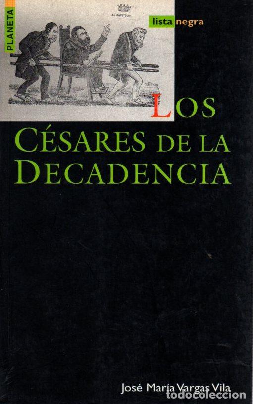 Libros: Los c&eacute;sares de la decadencia - Vargas Vila, Jos&eacute; Mar&iacute;a - Foto 1