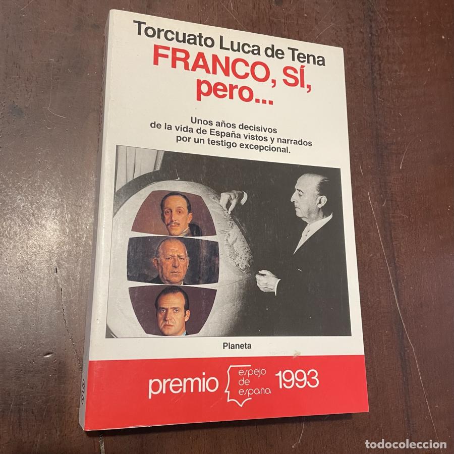 Libros: Franco, s&iacute;, pero... - Torcuato Luca de Tena - Foto 1