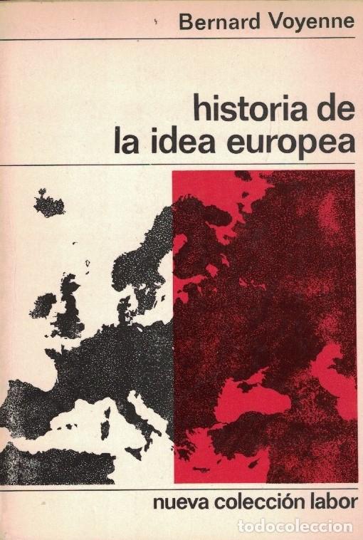 Libros: HISTORIA DE LA IDEA EUROPEA. - Voyenne. Bernard, - Foto 1