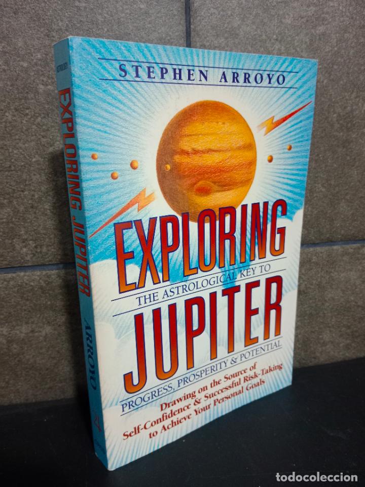 Libros: Stephen Arroyo. Exploring Jupiter: The Astrological Key to Progress, Prosperity & Potential Drawing - Foto 1