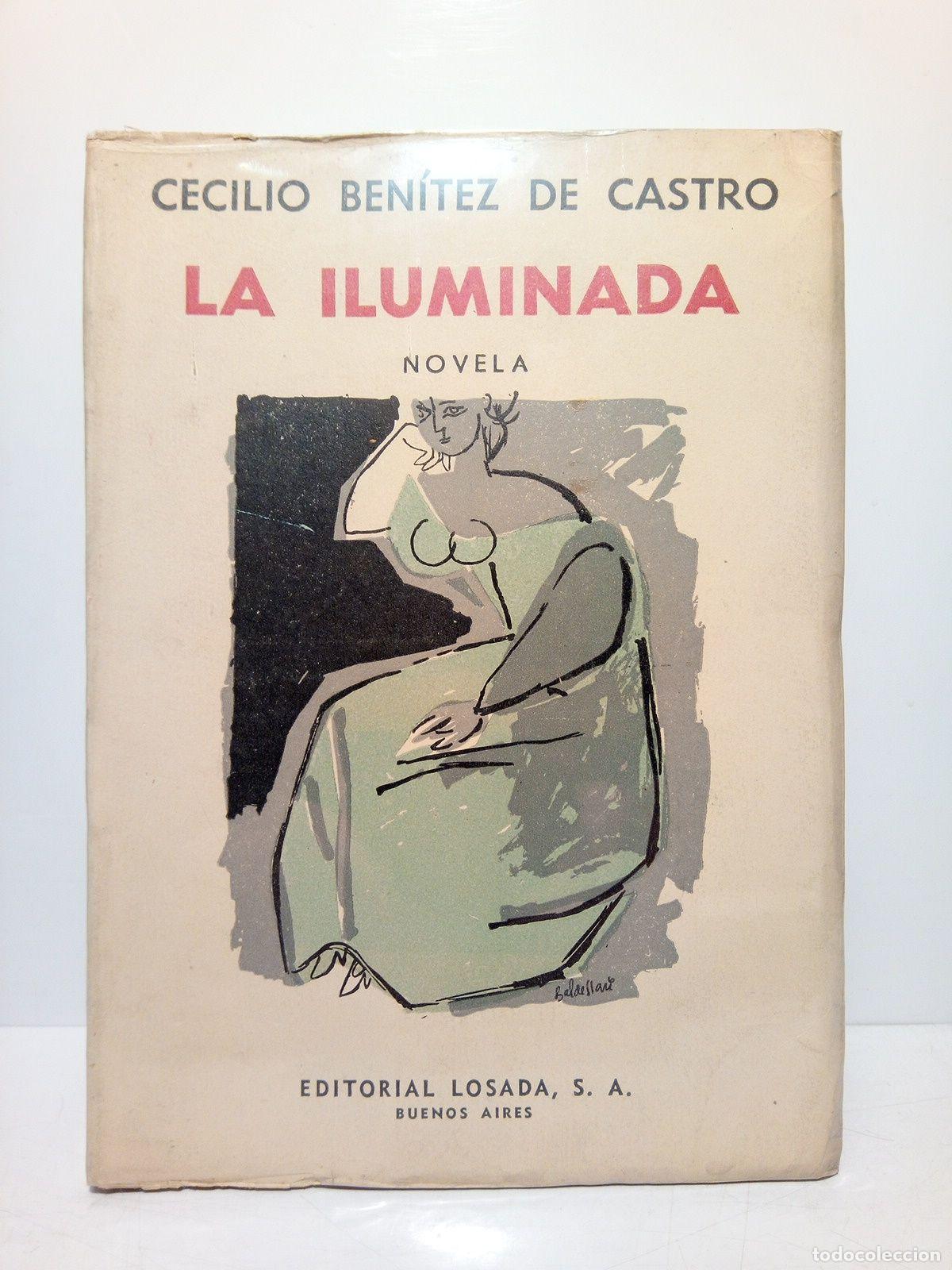 Libros: BENITEZ DE CASTRO, Cecilio - La Iluminada. (Primer Premio del Concurso Internacional de Novelas. Ed. - Foto 1