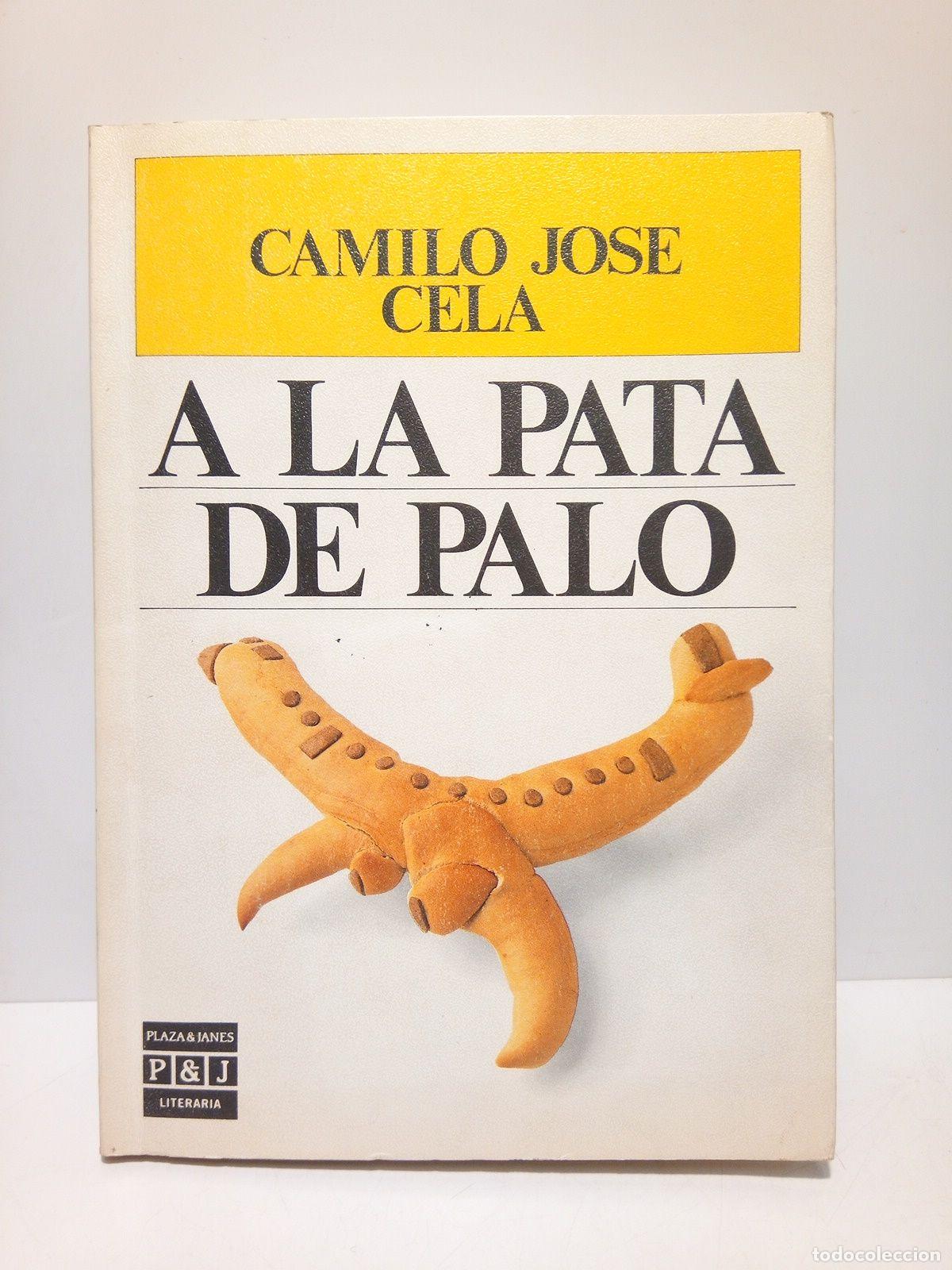 Libros: CELA, Camilo Jos&eacute; - A la pata de palo - Foto 1