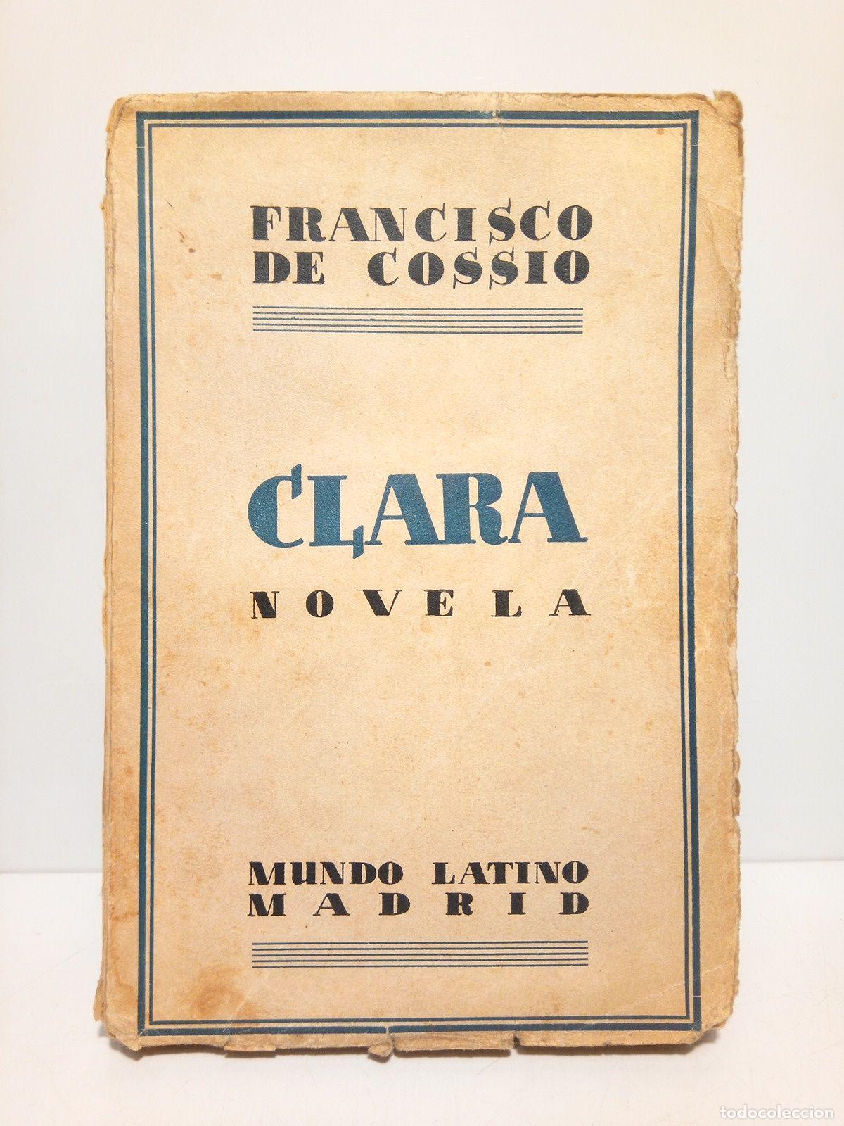Libros: COSSIO, Francisco de - Clara (Novela) - Foto 1
