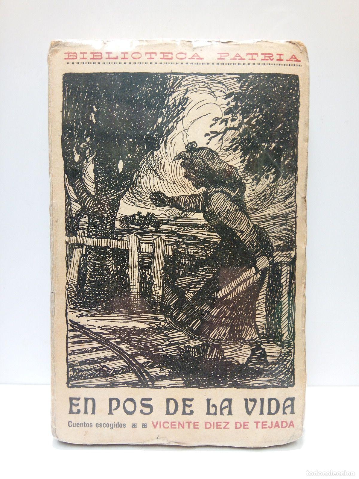 Libros: DIEZ DE TEJADA, Vicente - En pos de la vida (Cuentos escogidos) - Foto 1
