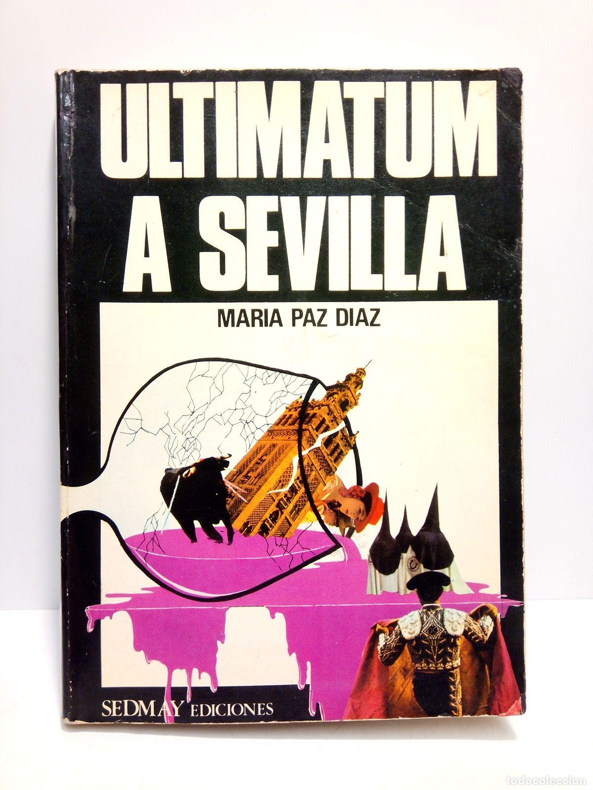 Libros: DIAZ, Mar&iacute;a Paz - Ultimatum a Sevilla (Novela) - Foto 1