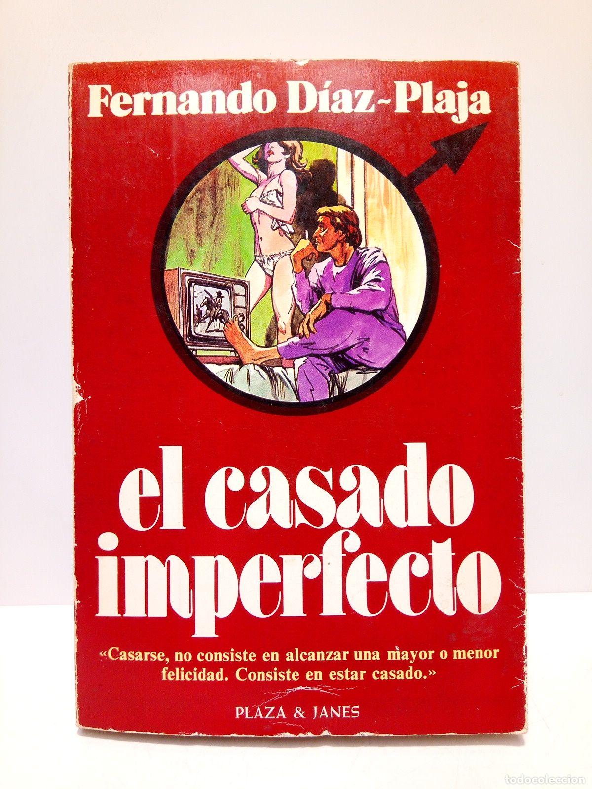 Libros: DIAZ-PLAJA, Fernando - El casado imperfecto - Foto 1