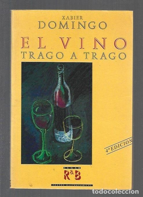 Libros: VINO TRAGO A TRAGO - EL - DOMINGO, XAVIER - Foto 1