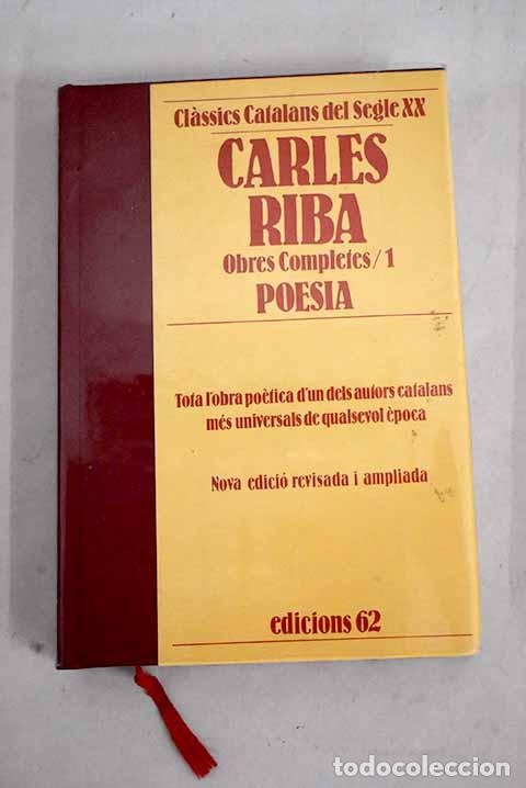 Libros: Obres completes: poesia.- Riba, Carles - Foto 1