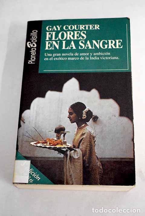 Libros: Flores en la sangre.- Courter, Gay - Foto 1