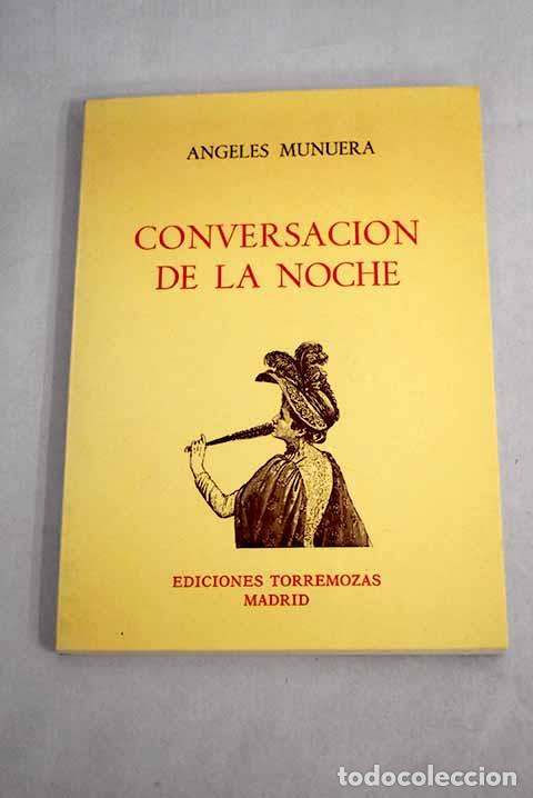 Libros: Conversaci&oacute;n de la noche.- Munuera, &Aacute;ngeles - Foto 1