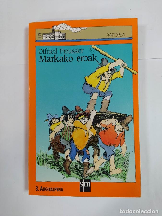 Libros: MARKAKO EROAK. - OTFRIED PREUSSLER. TDK693 - Foto 1