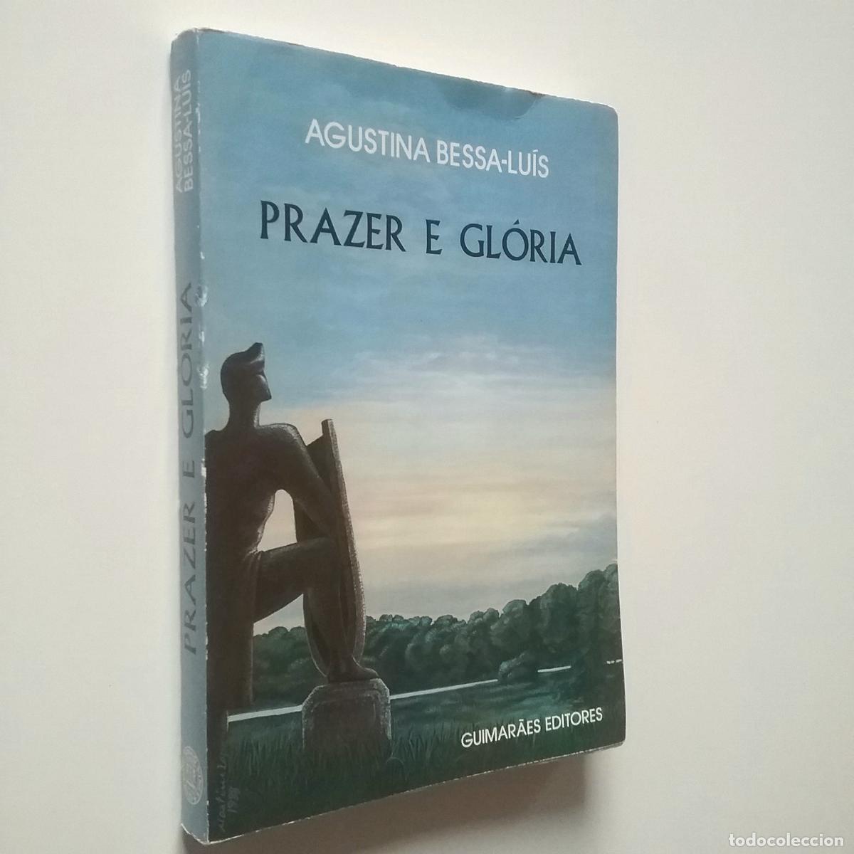 Libros: Agustina Bessa Lu&iacute;s - Prazer e gl&oacute;ria (Primera edici&oacute;n) - Foto 1