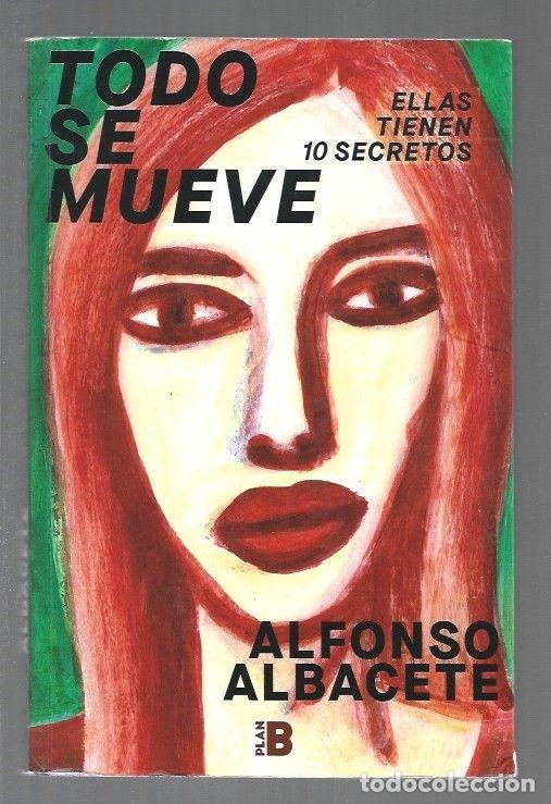 Libros: TODO SE MUEVE - ALBACETE, ALFONSO - Foto 1