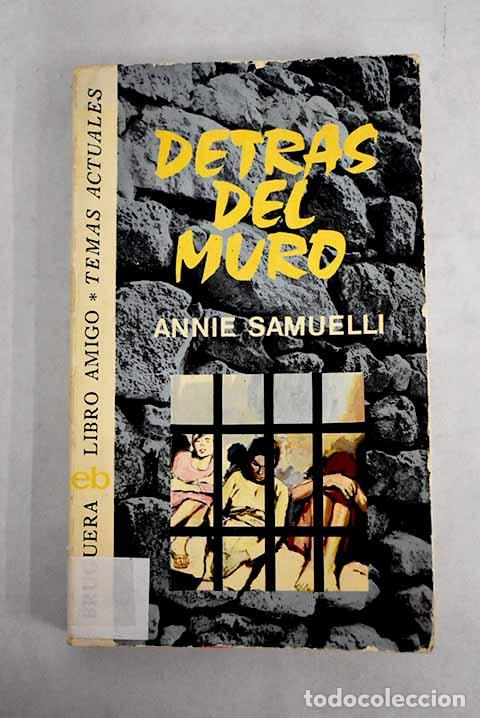 Libros: Detr&aacute;s del muro.- Samuelli, Annie - Foto 1