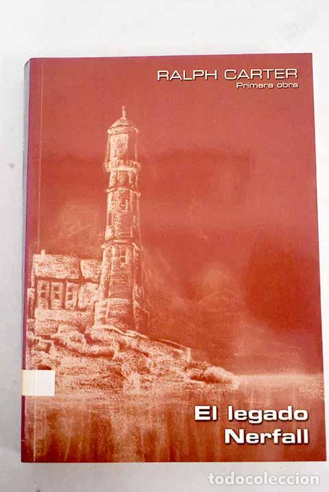 Libros: El legado Nerfall: Carter, Ralph.- Carter, Ralph - Foto 1