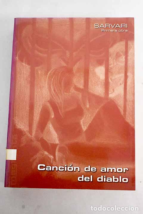 Libros: Canci&oacute;n de amor del diablo.- Sarvari - Foto 1