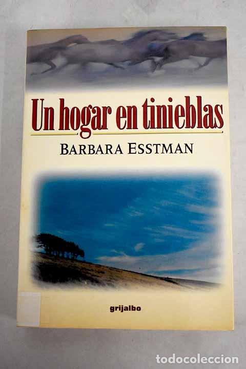 Libros: Un hogar en tinieblas.- Esstman, Barbara - Foto 1