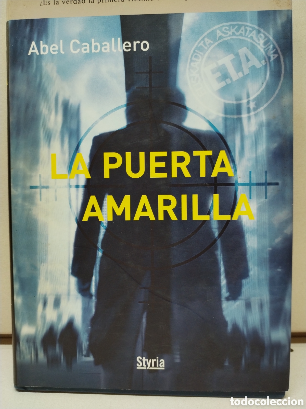 Libros: La puerta amarilla - CABALLERO, ABEL - Foto 1