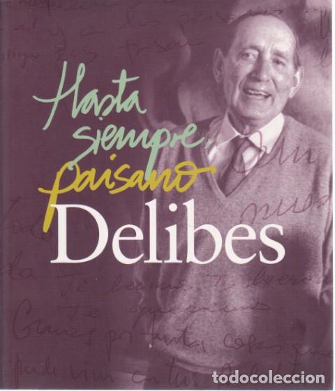 Libros: HASTA SIEMPRE PAISANO DELIBES - Foto 1