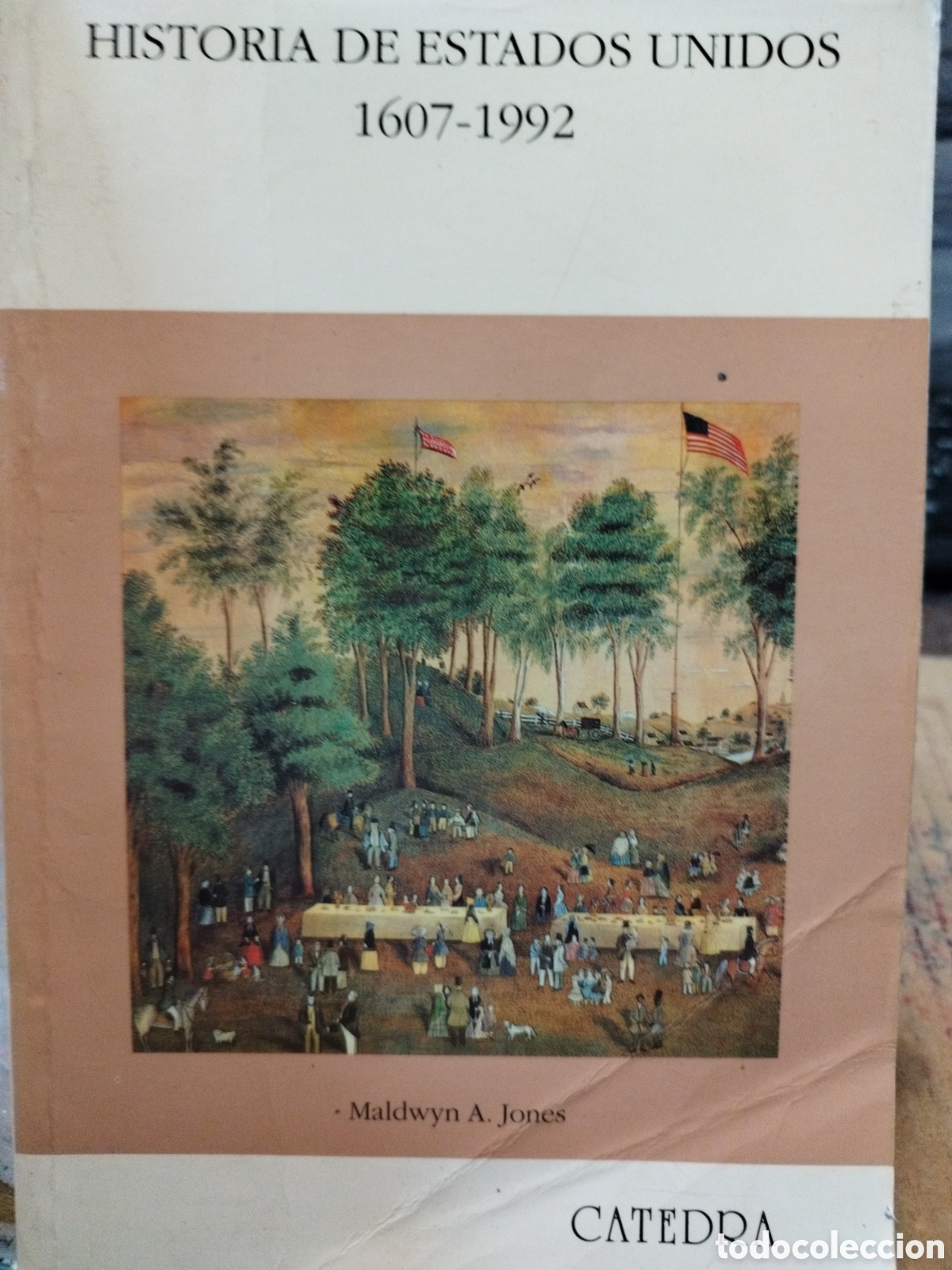 Livres: HISTORIA DE ESTADOS UNIDOS 1607-1992 - JONES,Maldwyn A.