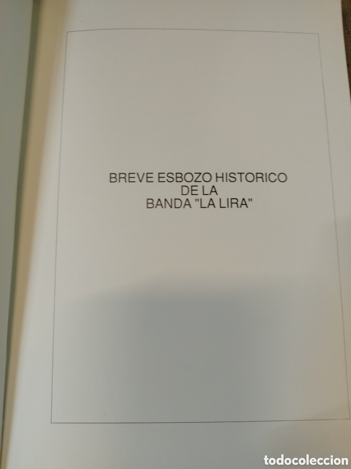 Livres: BREVE ESBOZO HISTORICO DE LA BANDA LA LIRA