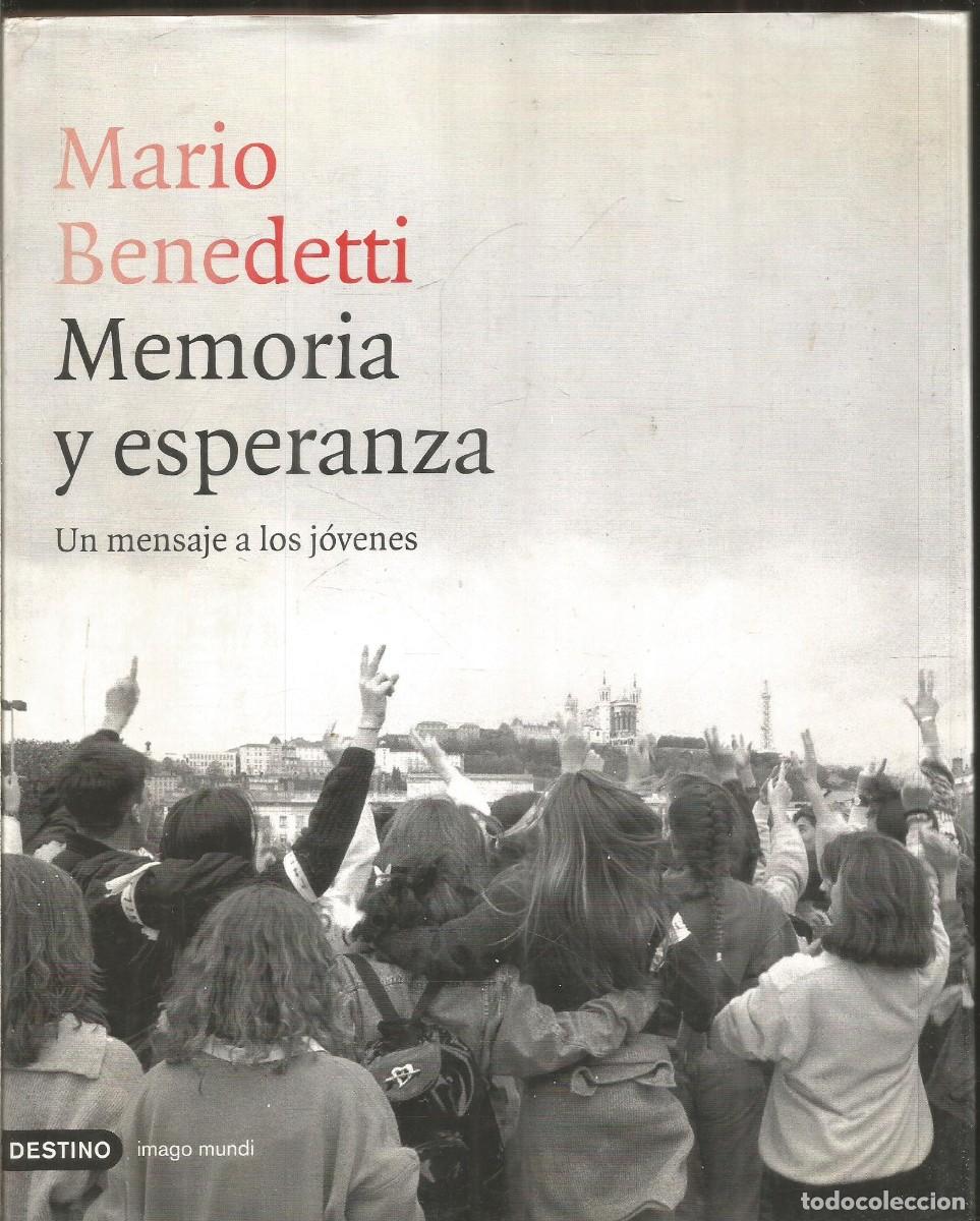 Libros: MARIO BENEDETTI. MEMORIA Y ESPERANZA. DESTINO - Foto 1