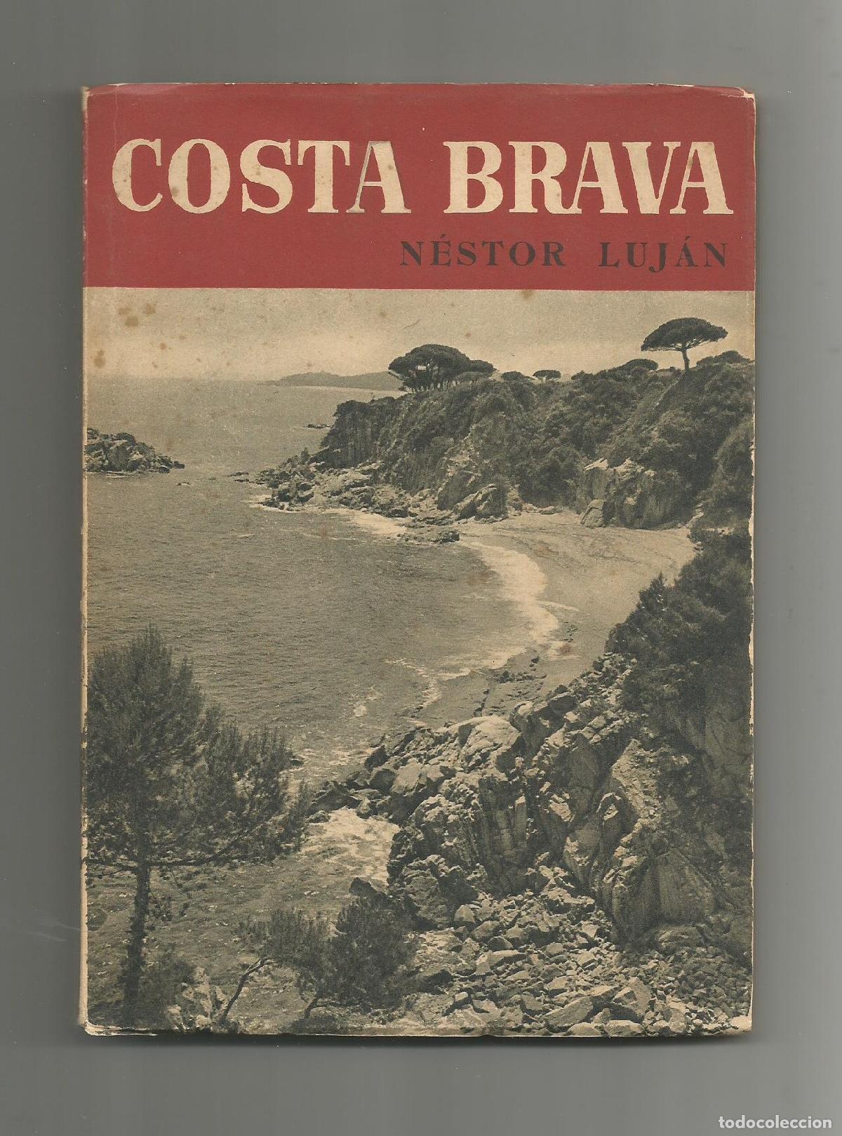 Libros: Costa Brava. - LUJ&Aacute;N, N&eacute;stor: - Foto 1