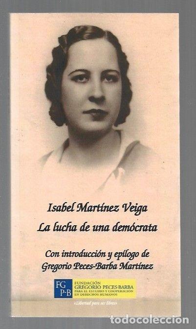 Libros: LUCHA DE UNA DEMOCRATA - LA - MARTINEZ VEIGA, ISABEL - Foto 1