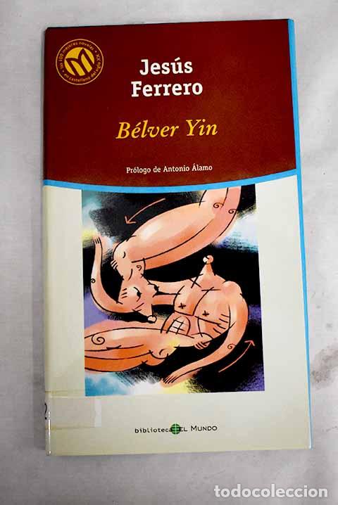 Libros: B&eacute;lver Yin.- Ferrero, Jes&uacute;s - Foto 1