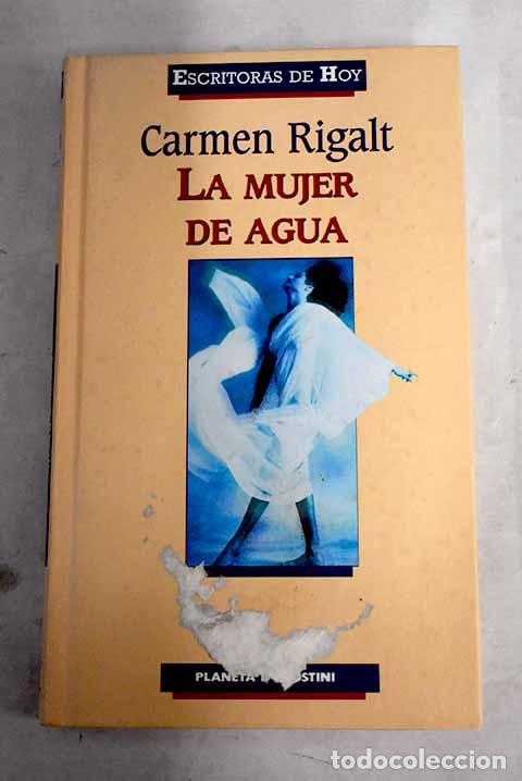 Libros: La mujer de agua.- Rigalt, Carmen - Foto 1