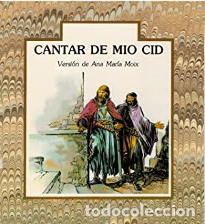 Libros: CANTAR DE M&Iacute;O CID Versi&oacute;n de Ana Mar&iacute;a Moix - Moix,Ana Mar&iacute;a (versi&oacute;n) - Foto 1