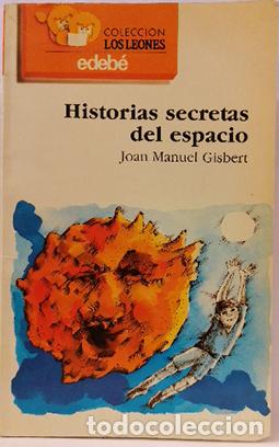 Libros: HISTORIAS SECRETAS DEL ESPACIO - Gisbert,Joan Manuel - Foto 1