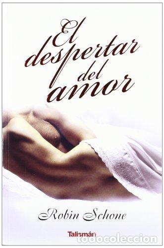 Libros: EL DESPERTAR DEL AMOR - Schone,Robin - Foto 1