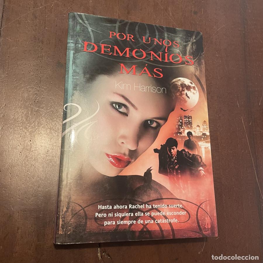 Libros: Por unos demonios m&aacute;s - Kim Harrison - Foto 1